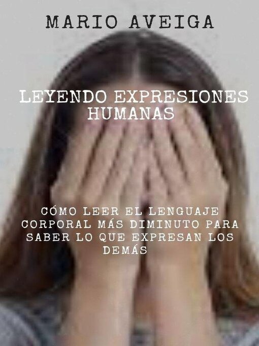 Title details for Leyendo expresiones humanas by Mario Aveiga - Available